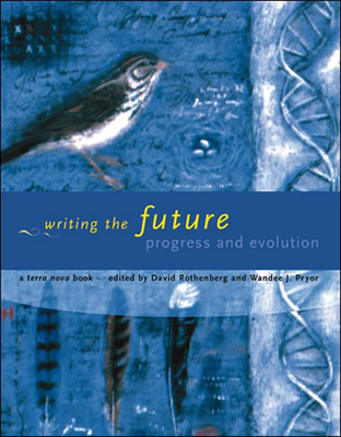 Writing the Future: Progress and Evolution (Terra Nova Books Series)