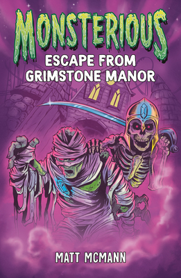 Escape from Grimstone Manor (Monsterious, Book 1) Cover Image