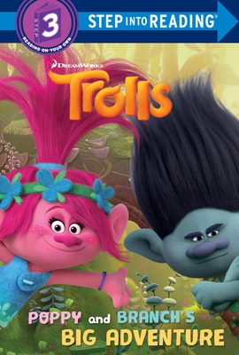 Poppy and Branch's Big Adventure (DreamWorks Trolls) (Step into Reading) By Mona Miller Cover Image
