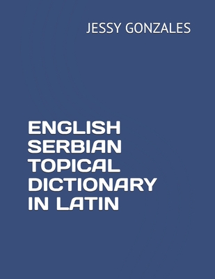 English Serbian Topical Dictionary in Latin Cover Image