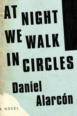 Cover Image for At Night We Walk in Circles: A Novel