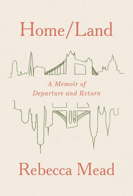 Home/Land: A Memoir of Departure and Return cover