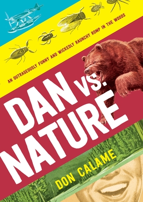 Dan Versus Nature By Don Calame Cover Image