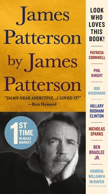 James Patterson by James Patterson: The Stories of My Life Cover Image