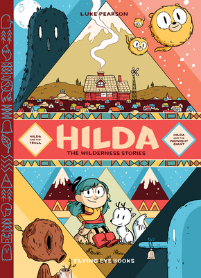 Hilda: The Wilderness Stories: Hilda and the Troll /Hilda and the Midnight Giant (Hildafolk) By Luke Pearson Cover Image