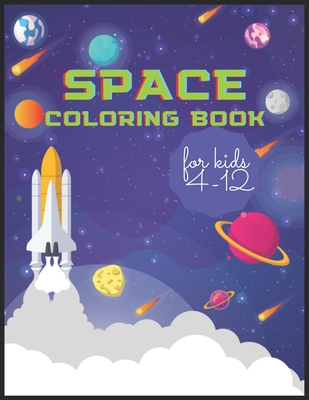 Space Coloring Book For Kids (Planets, Rockets, Stars, Astronauts