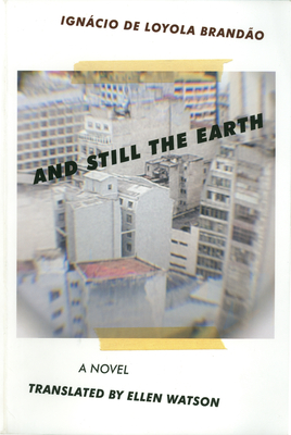 And Still the Earth (Brazilian Literature)
