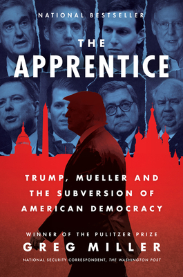 The Apprentice: Trump, Mueller and the Subversion of American Democracy Cover Image