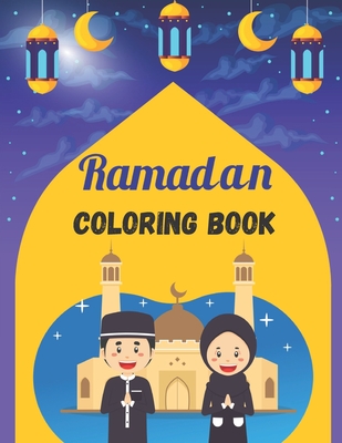 Ramadan Coloring Book: ramadan gift for kids, islamic book for kids Cover Image