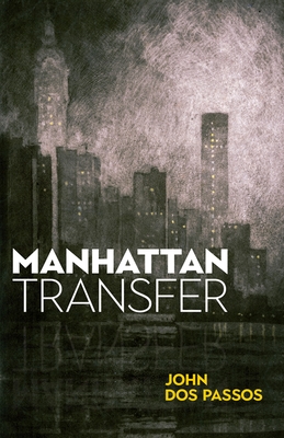 Manhattan Transfer By John Dos Passos Cover Image