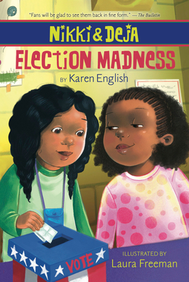 Nikki and Deja: Election Madness: Nikki and Deja, Book Four Cover Image