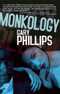 Monkology: 15 Stories from the World of Private Eye Ivan Monk By Gary Phillips Cover Image