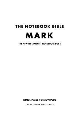 The Notebook Bible - New Testament - Volume 2 of 9 - Mark Cover Image