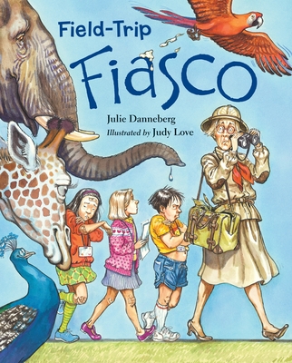 Field-Trip Fiasco (The Jitters Series #5) By Julie Danneberg, Judy Love (Illustrator) Cover Image