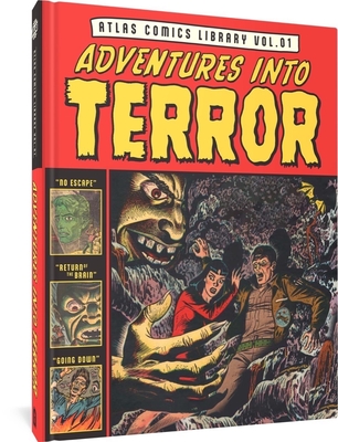 The Atlas Comics Library No. 1: Adventures Into Terror Vol. 1 (The Fantagraphics Atlas Comics Library)
