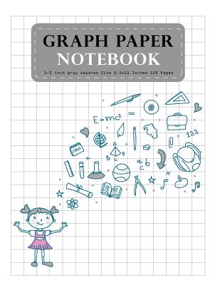 Graph Paper Notebook Gray 1/2 Inch Squares Size 8.5x11 Inches 120 Pages: Composition Notebook Student Teacher School Home Office Supplies Cover Image