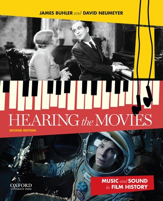 Hearing the Movies: Music and Sound in Film History Cover Image
