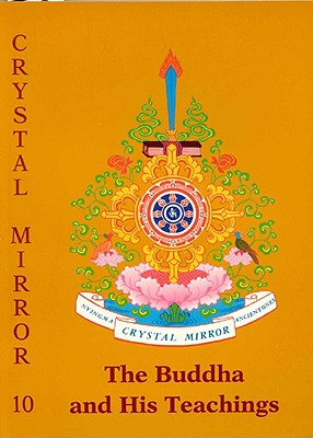 The Buddha and His Teachings (Crystal Mirror #10) Cover Image