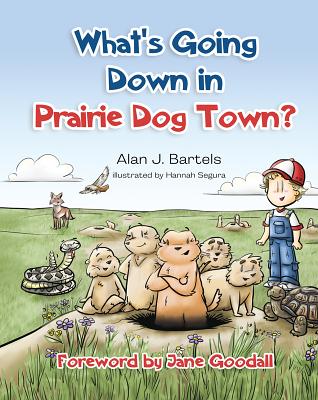 What's Going Down in Prairie Dog Town
