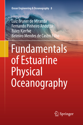 Fundamentals of Estuarine Physical Oceanography (Ocean Engineering