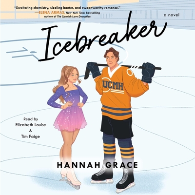 Icebreaker By Hannah Grace, Elizabeth Louise (Read by), Tim Paige (Read by) Cover Image