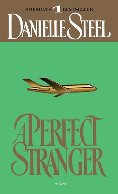 A Perfect Stranger: A Novel By Danielle Steel Cover Image