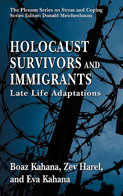Holocaust Survivors and Immigrants: Late Life Adaptations Cover Image