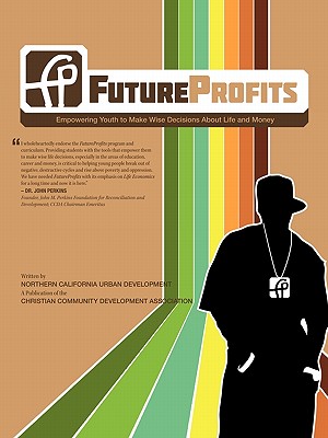 FutureProfits: Empowering Youth to Make Wise Decisions About Life and Money Cover Image