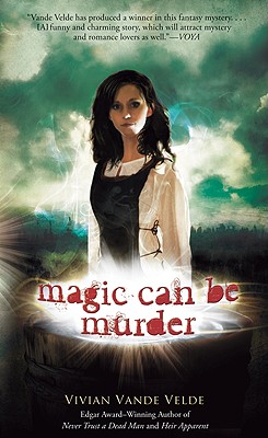 Magic Can Be Murder By Vivian Vande Velde Cover Image