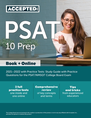 PSAT 10 Prep 2021-2022 with Practice Tests: Study Guide with Practice Questions for the PSAT/NMSQT College Board Exam By Inc Accepted Cover Image
