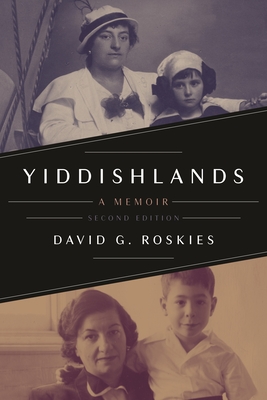 Yiddishlands: A Memoir, Second Edition Cover Image