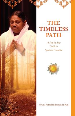 The Timeless Path By Swami Ramakrishnananda Puri, Amma (Other), Sri Mata Amritanandamayi Devi (Other) Cover Image
