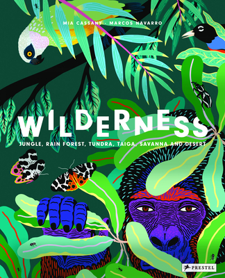 Wilderness: Earth's Amazing Habitats By Mia Cassany, Marcos Navarro (Illustrator) Cover Image
