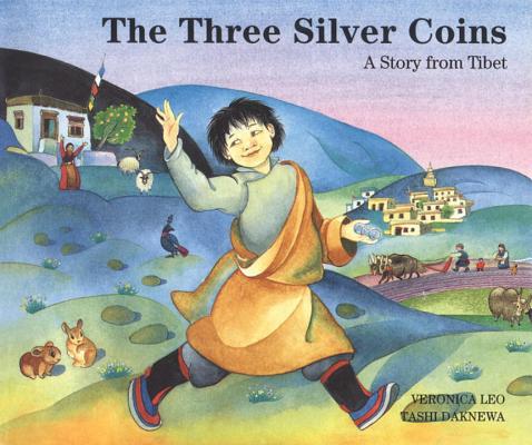 The Three Silver Coins: A Story from Tibet Cover Image