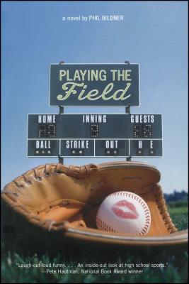 Playing the Field By Phil Bildner Cover Image