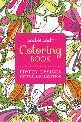 Pocket Posh Adult Coloring Book: Pretty Designs for Fun & Relaxation (Pocket Posh Coloring Books #2) Cover Image