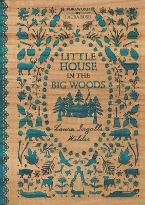 Little House in the Big Woods By Laura Ingalls Wilder Cover Image