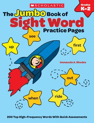 The The Jumbo Book of Sight Word Practice Pages: 200 Top High-Frequency Words With Quick Assessments (Learning Express) By Rhodes Immacula, Immacula Rhodes Cover Image