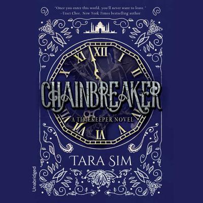Chainbreaker Lib/E (Timekeeper Trilogy #2) Cover Image