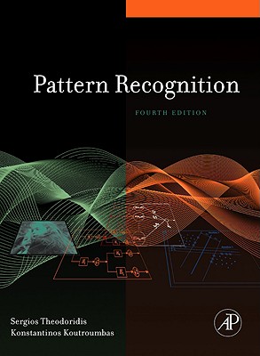 Pattern Recognition By Konstantinos Koutroumbas, Sergios Theodoridis Cover Image