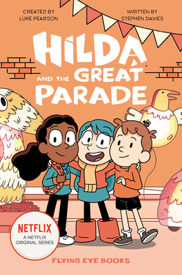 Hilda and the Great Parade: Hilda Netflix Tie-In 2 (Hilda Tie-In #2)