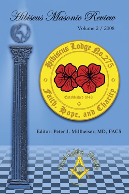 Hibiscus Masonic Review: Volume 2 / 2008 Cover Image