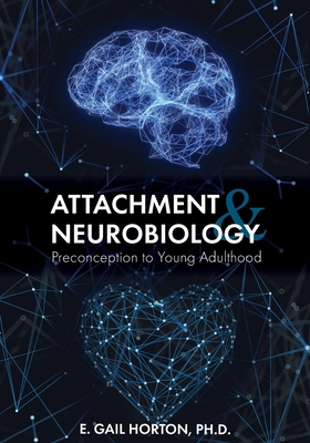 Attachment and Neurobiology: Preconception to Young Adulthood Cover Image