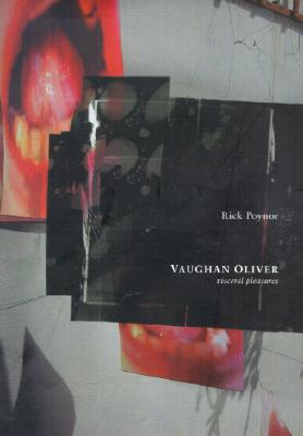 Vaughan Oliver: Visceral Pleasures Cover Image