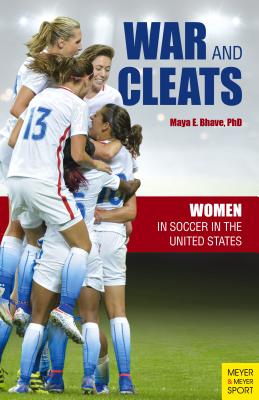 War and Cleats: Women in Soccer in the United States Cover Image