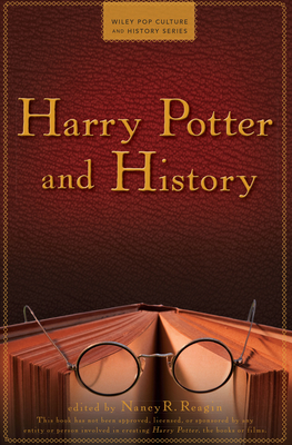 Harry Potter and History (Wiley Pop Culture and History #1) Cover Image
