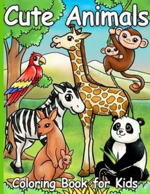 Cute Animals coloring book for kids: Preschool Coloring Book Cover Image