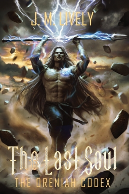 The Last Soul By Jonathon Lively, Peppermint Editing (Editor), Manthos Lappas (Artist) Cover Image