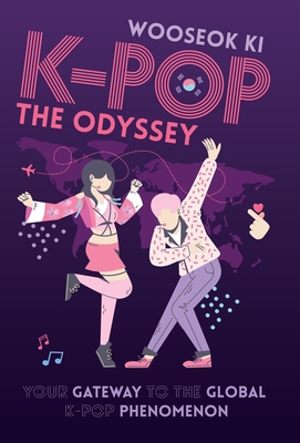 K-POP - The Odyssey: Your Gateway to the Global K-Pop Phenomenon Cover Image