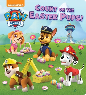 Count on the Easter Pups! (PAW Patrol) By Random House, MJ Illustrations (Illustrator) Cover Image